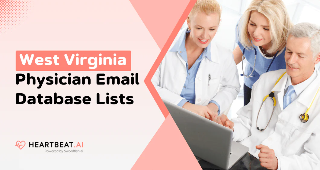 West Virginia Physician Email Database Lists