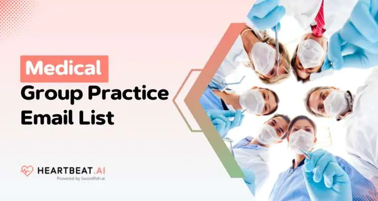 Medical Group Practice Email List