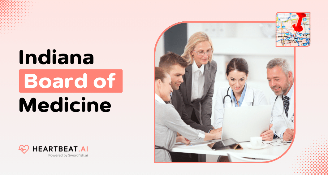 Indiana Board of Medicine Quick Guide to Medical Licensing Heartbeat.ai