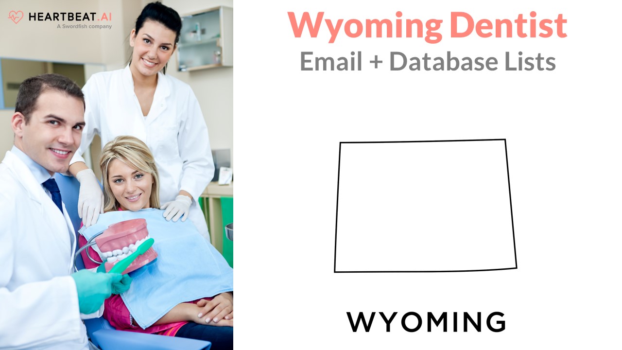 Wyoming Dentist Dental Dentistry Email Lists from Heartbeat.ai