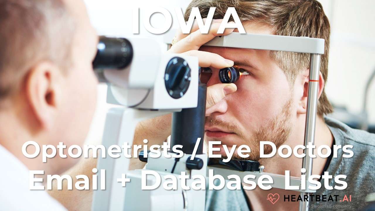 Iowa Optometrists Email, Mailing, Database Lists for IA Eye Doctors Heartbeat.ai