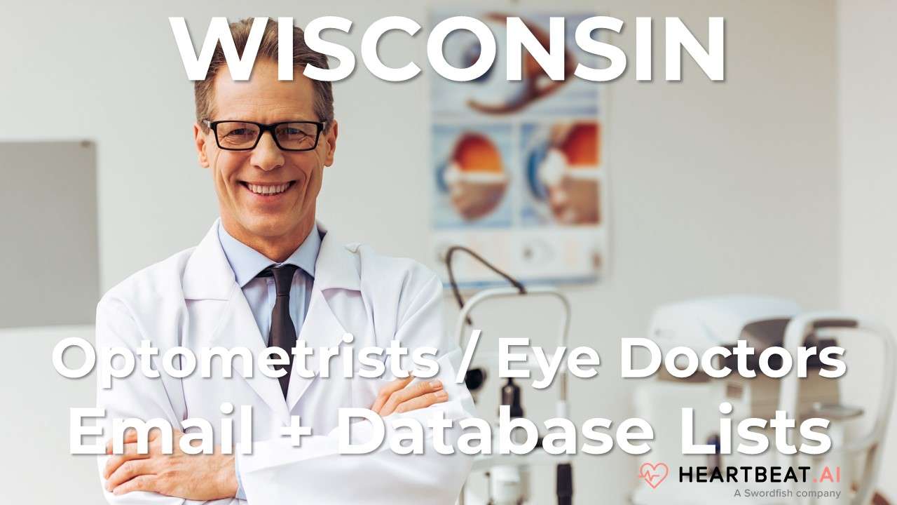Wisconsin Optometrists Email, Mailing, Database Lists for WI Eye Doctors Heartbeat.ai