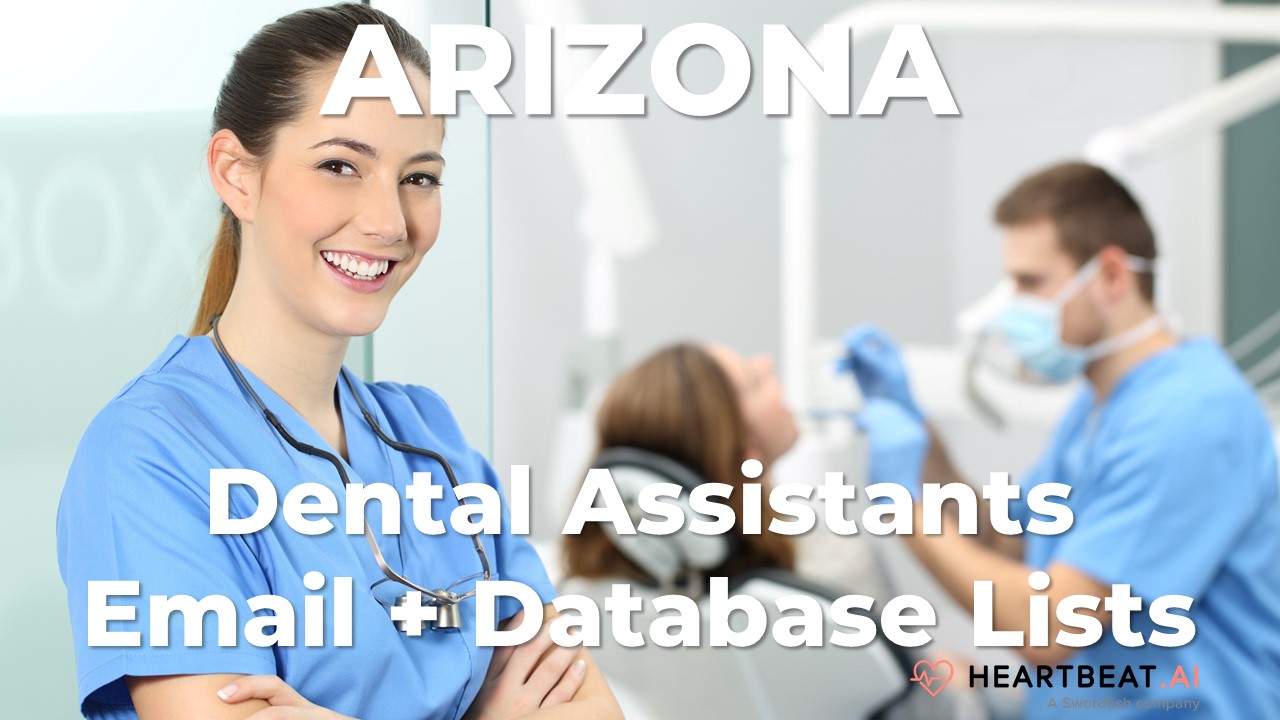Arizona Dental Assistants Email Lists Heartbeat