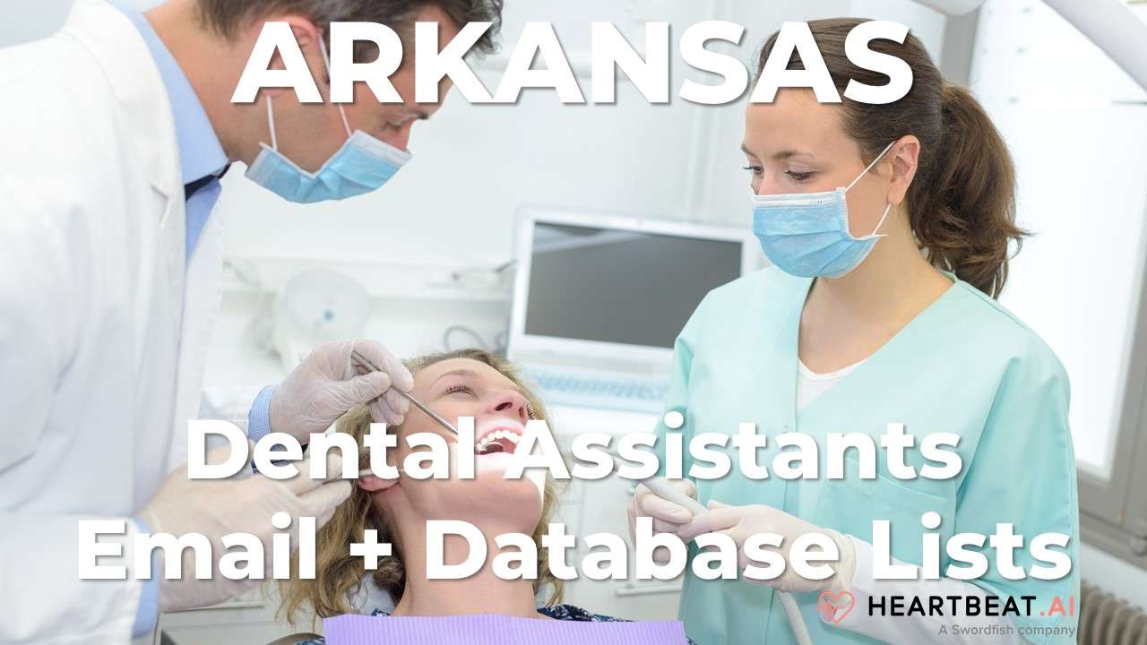 Arkansas Dental Assistants Email, Mailing, Database Lists for AR