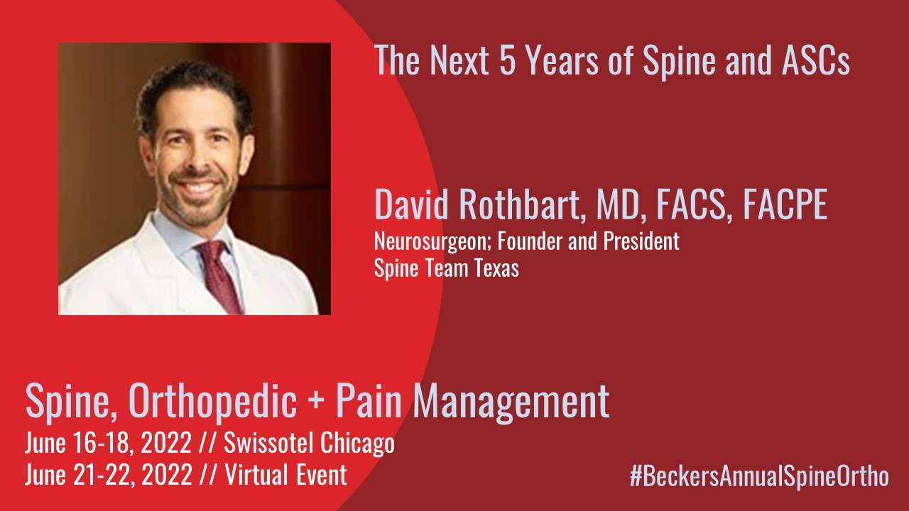 David Rothbart, MD, FACS, FACPE, Neurosurgeon; Founder and President
