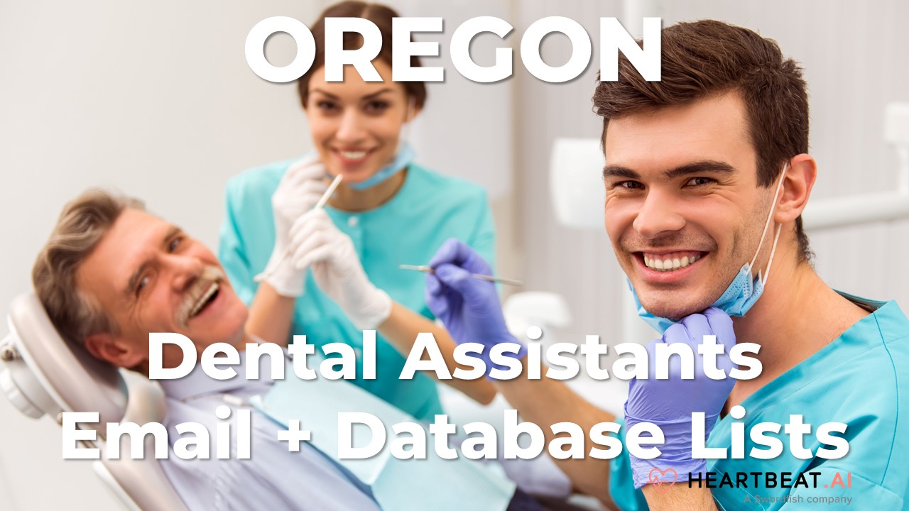 Oregon Dental Assistants Email Lists Heartbeat