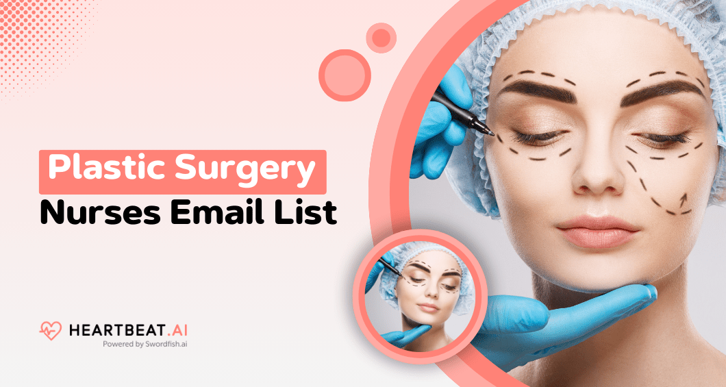 Plastic Surgery Nurses Email List Find Top Cosmetic Care Experts