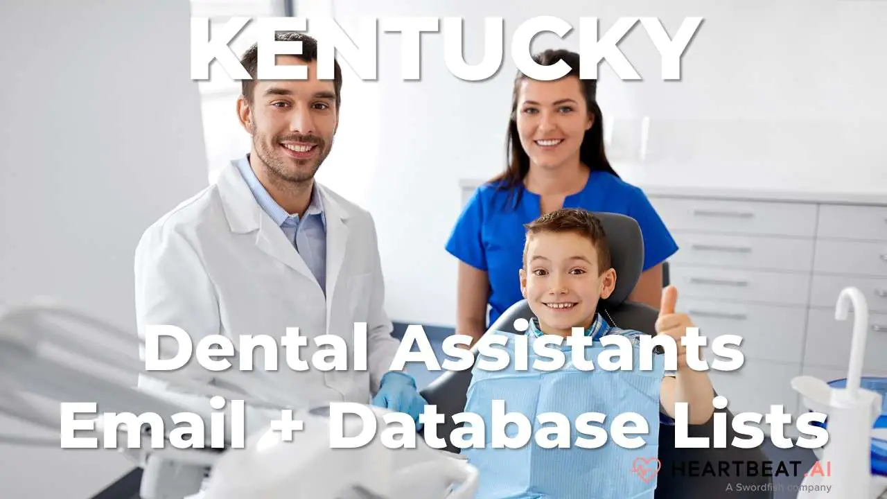 Kentucky Dental Assistants Email Lists Heartbeat
