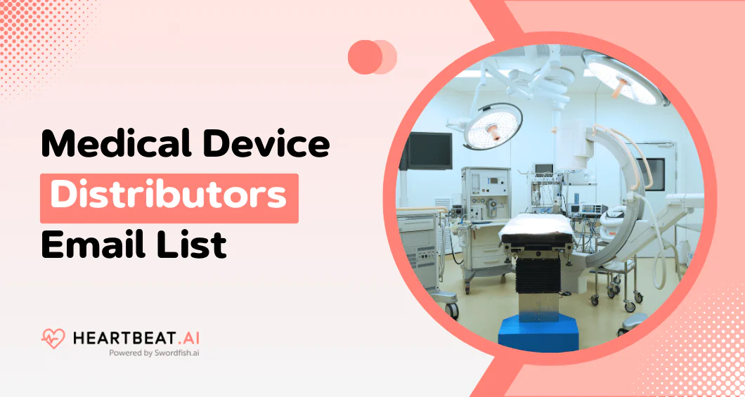 Medical Device Distributors Email List