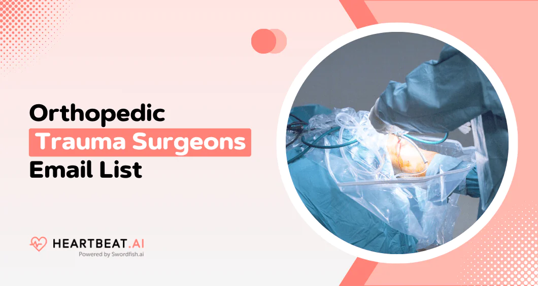 Orthopedic Trauma Surgeons Email List