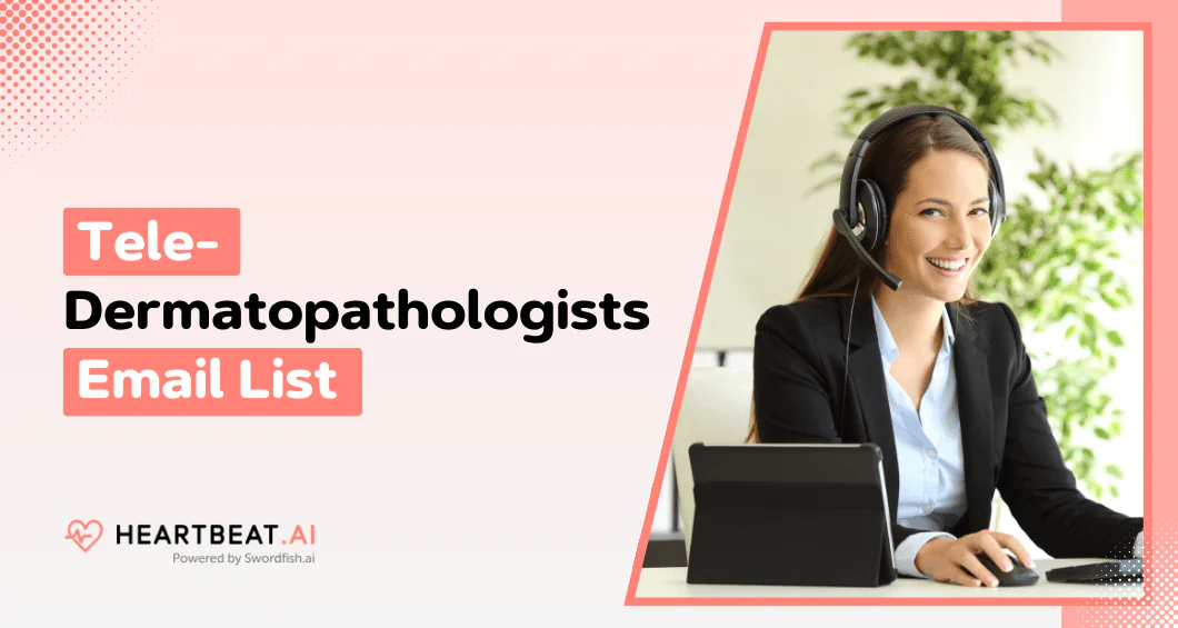 Tele-Dermatopathologists Email List