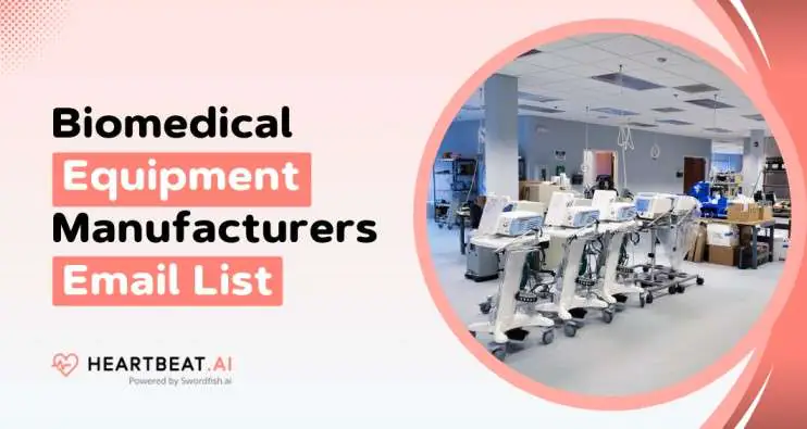 Biomedical Equipment Manufacturers Email List