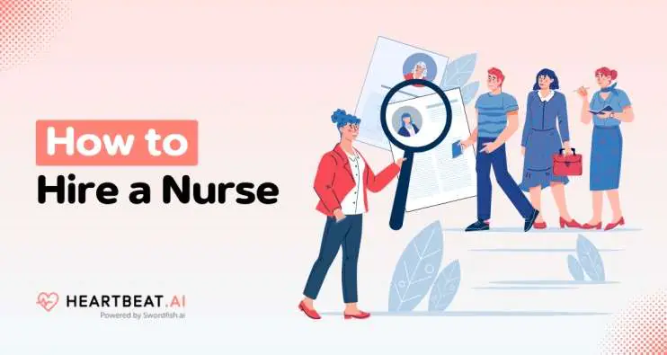 How to Hire a Nurse